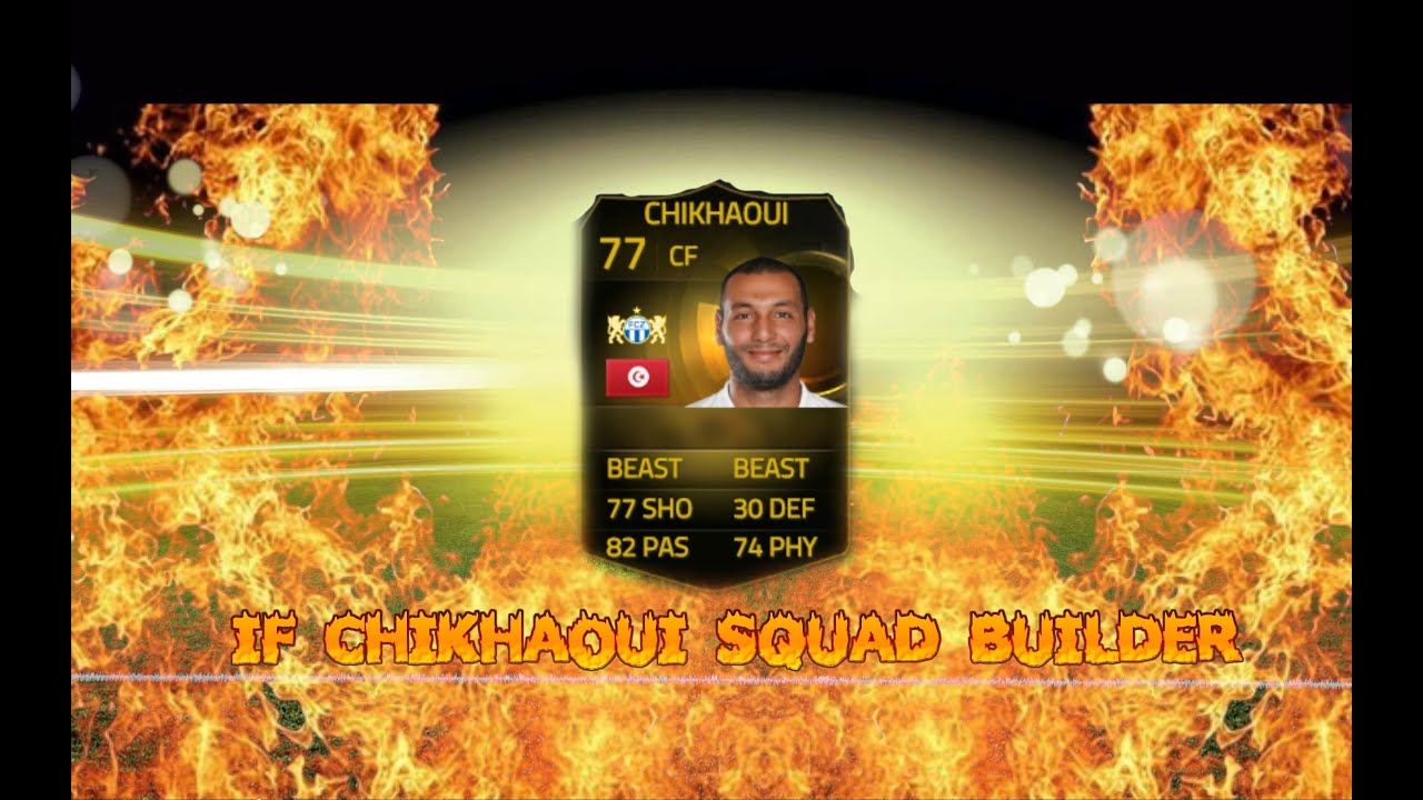 Fifa 15: 250K IF Chikhaoui Squad Builder