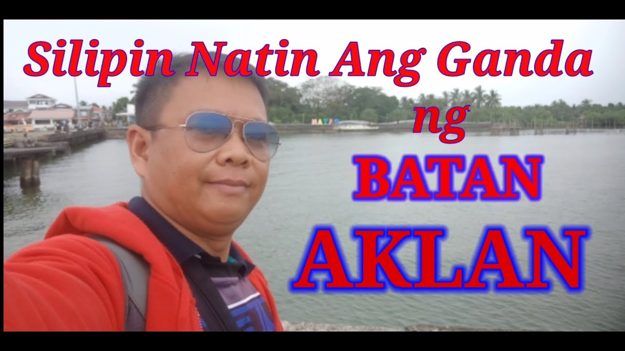 Silipin ang Ganda ng BATAN, AKLAN