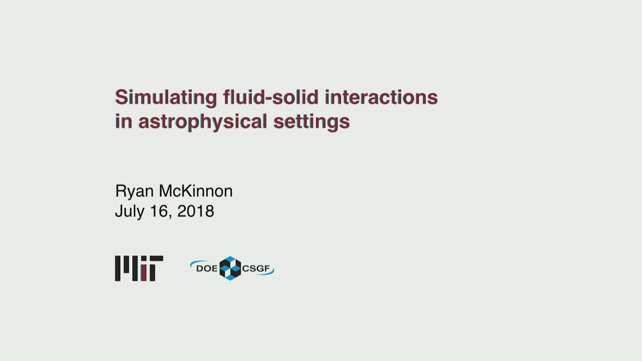 DOE CSGF 2018: Simulating fluid-solid interaction in astrophysical settings