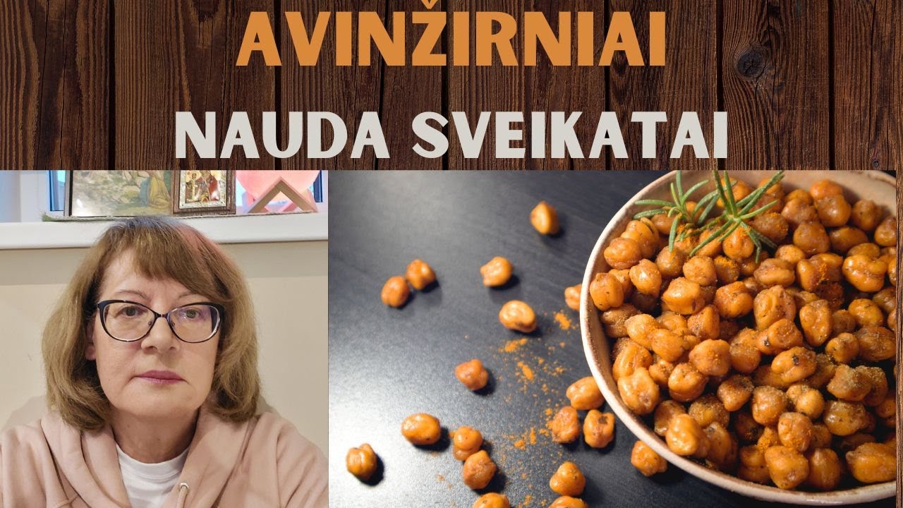 Avinžirniai: maistinė vertė, receptai ir nauda sveikatai