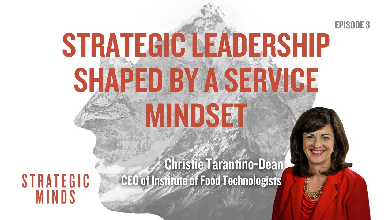 Strategic Leadership Shaped by a Service Mindset