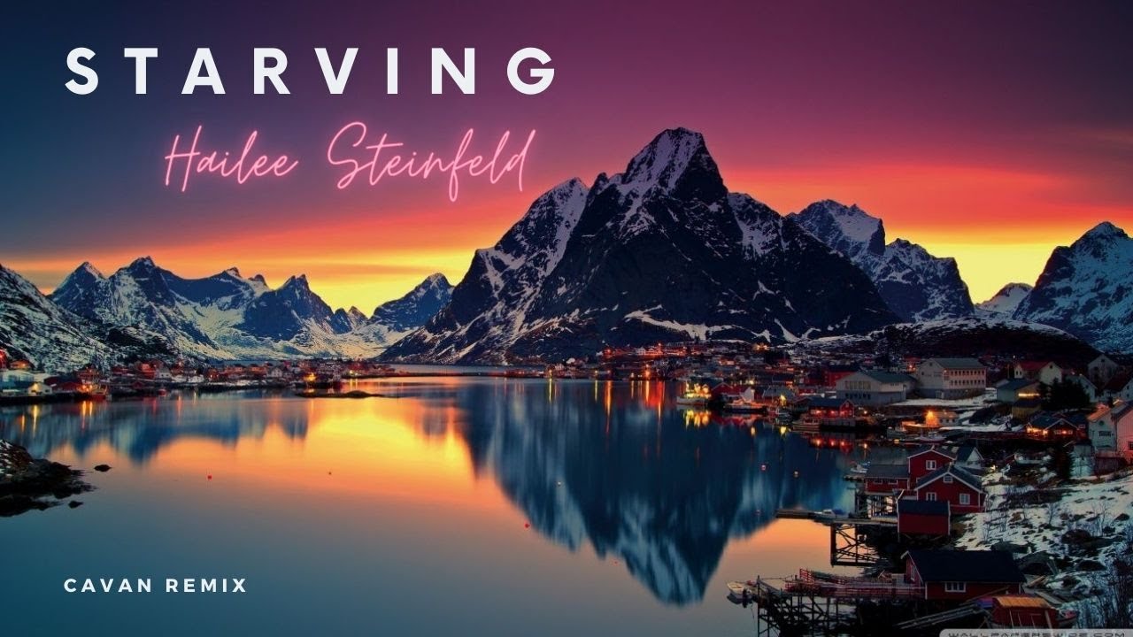 Starving - Hailee Steinfeld (CAVAN Remix) (Tropical House Style)