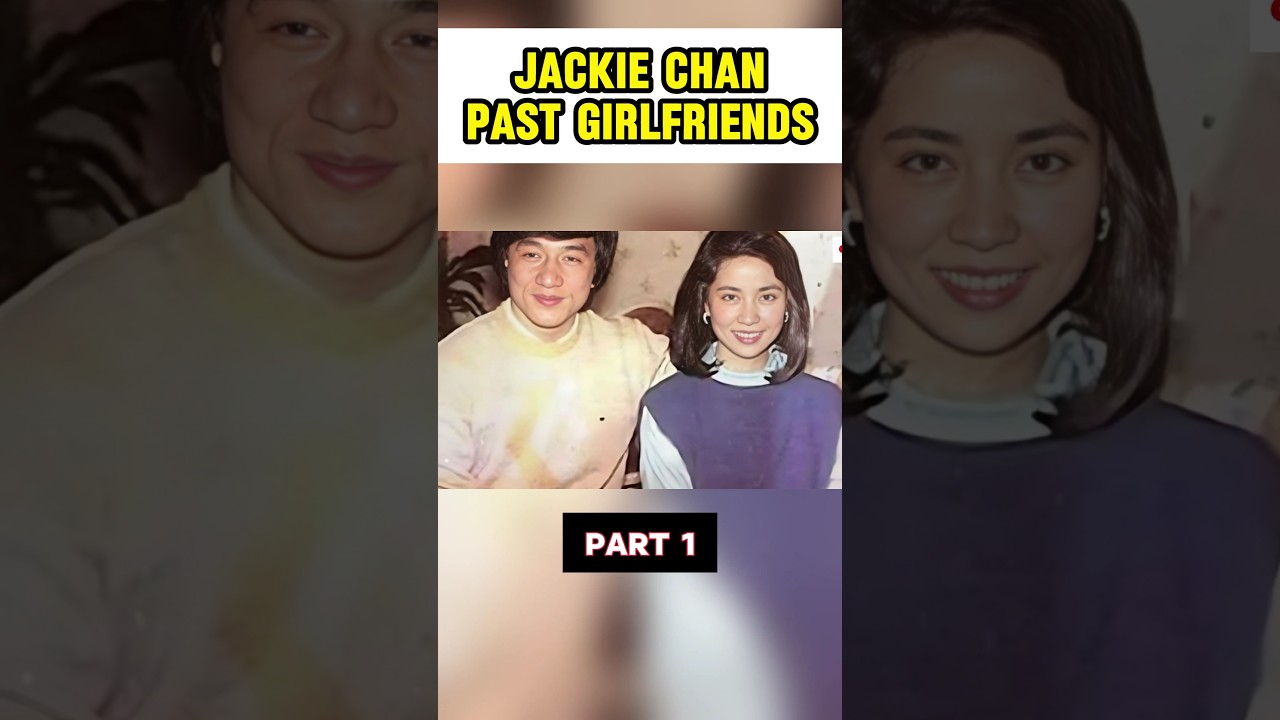 Jackie Chan past girlfriend #part1 #shorts