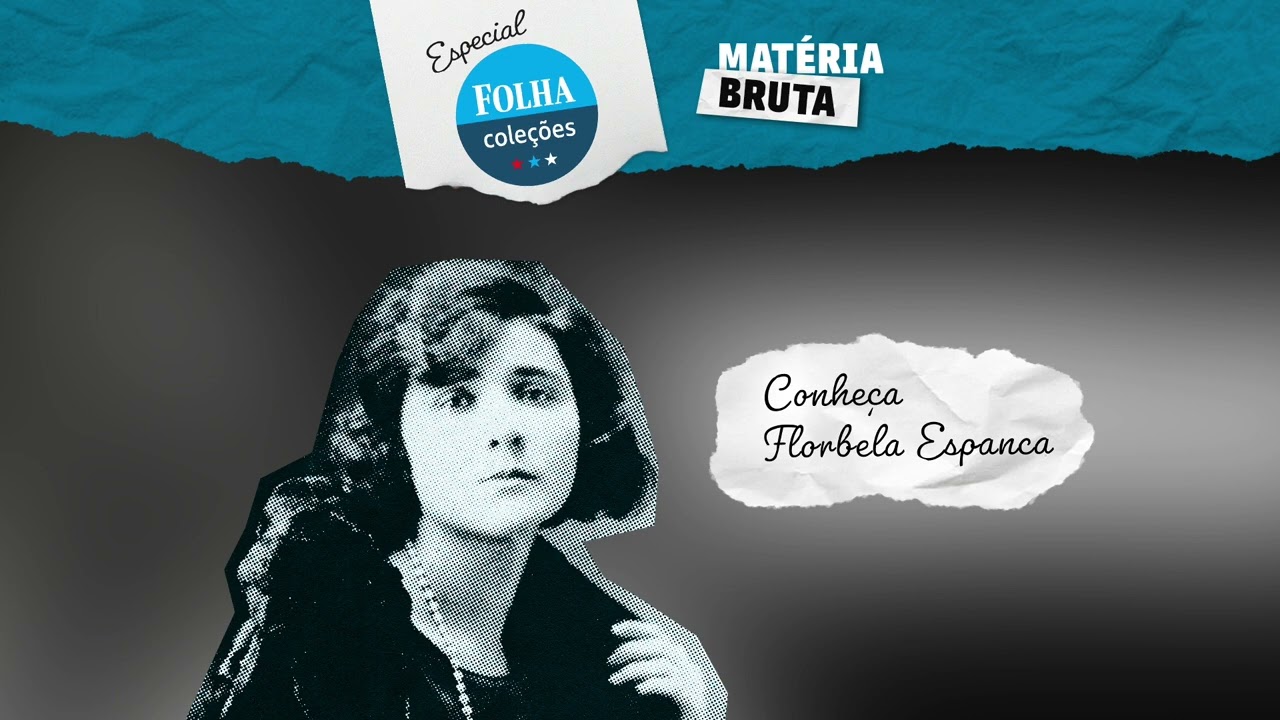Conheça Florbela Espanca com Eduardo da Cruz | Podcast Matéria Bruta + Folha de S.Paulo