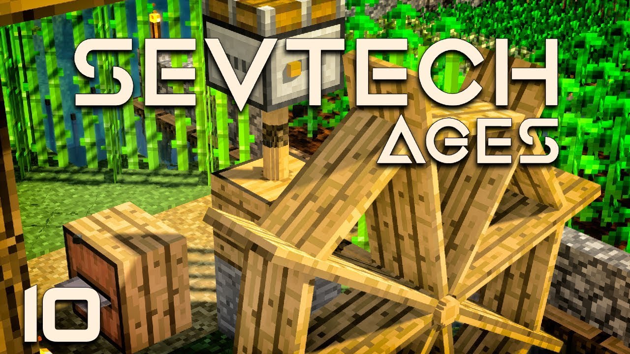 SevTech Ages EP10 Better With Mods Water Wheel + Unlocking Age 2