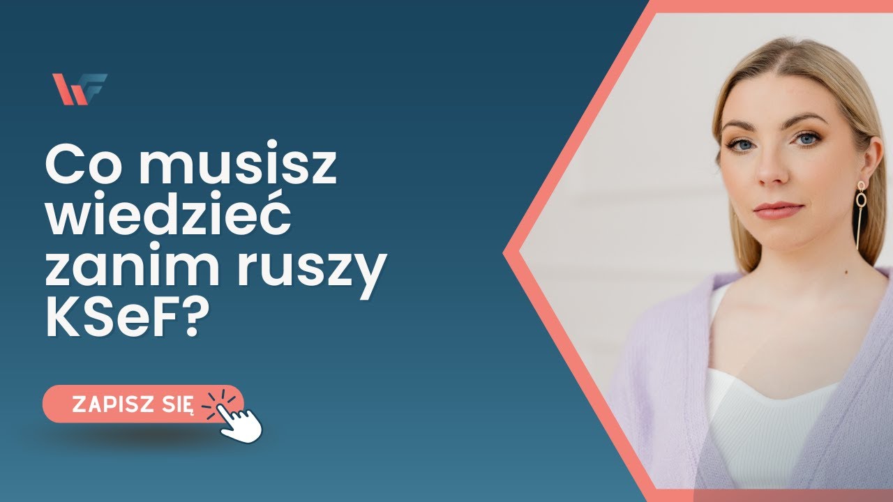 Co musisz wiedzieć o KSeF zanim wejdzie w życie?