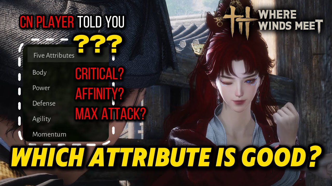 Where Winds Meet: Attribute Guide | Attribute Value & Meta Affix Analysis