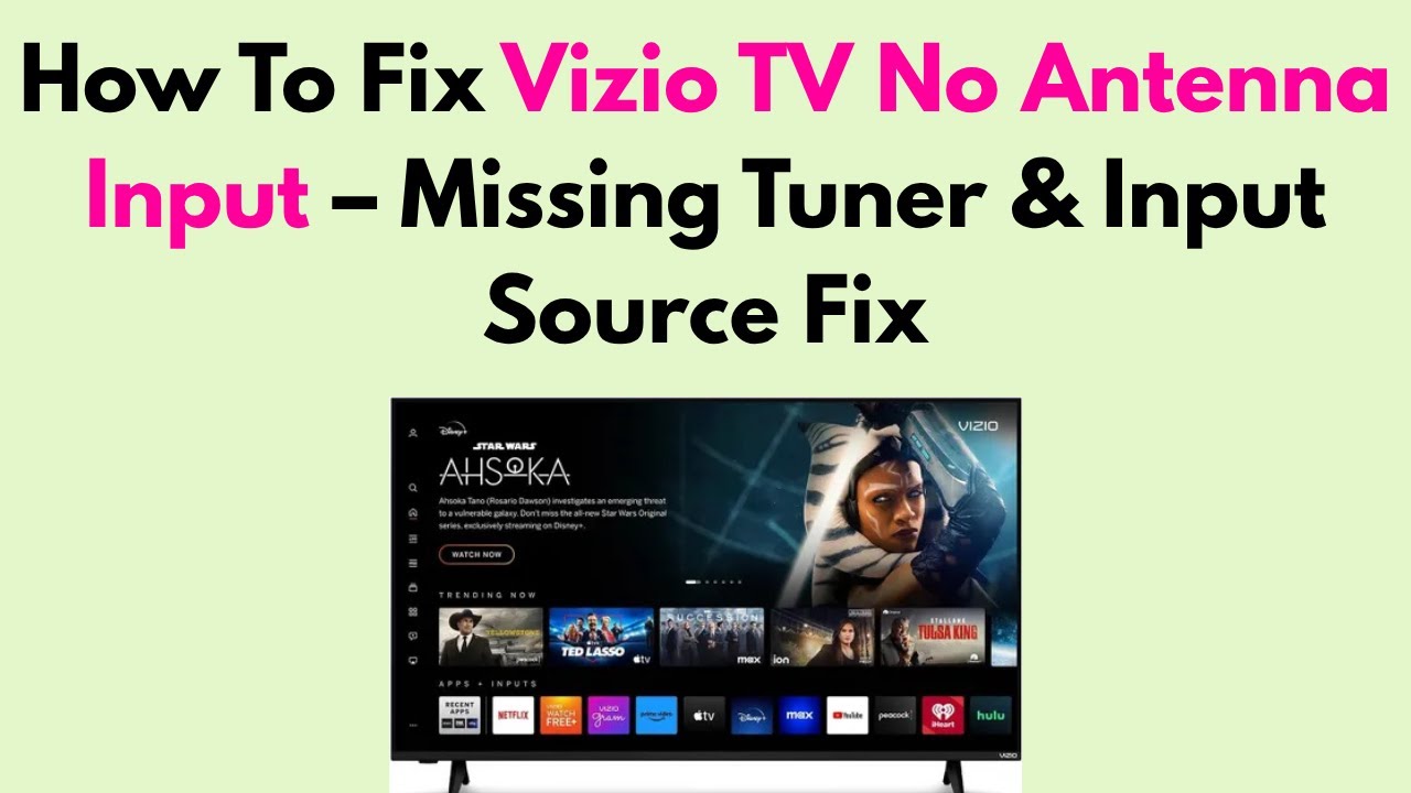How To Fix Vizio TV No Antenna Input &ndash; Missing Tuner & Input Source Fix