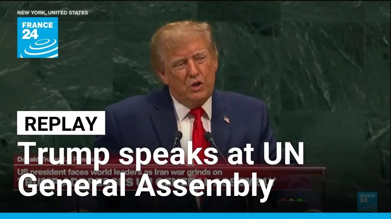 REPLAY: Trump defends Iran war, attacks ICC in UN speech &bull; FRANCE 24 English