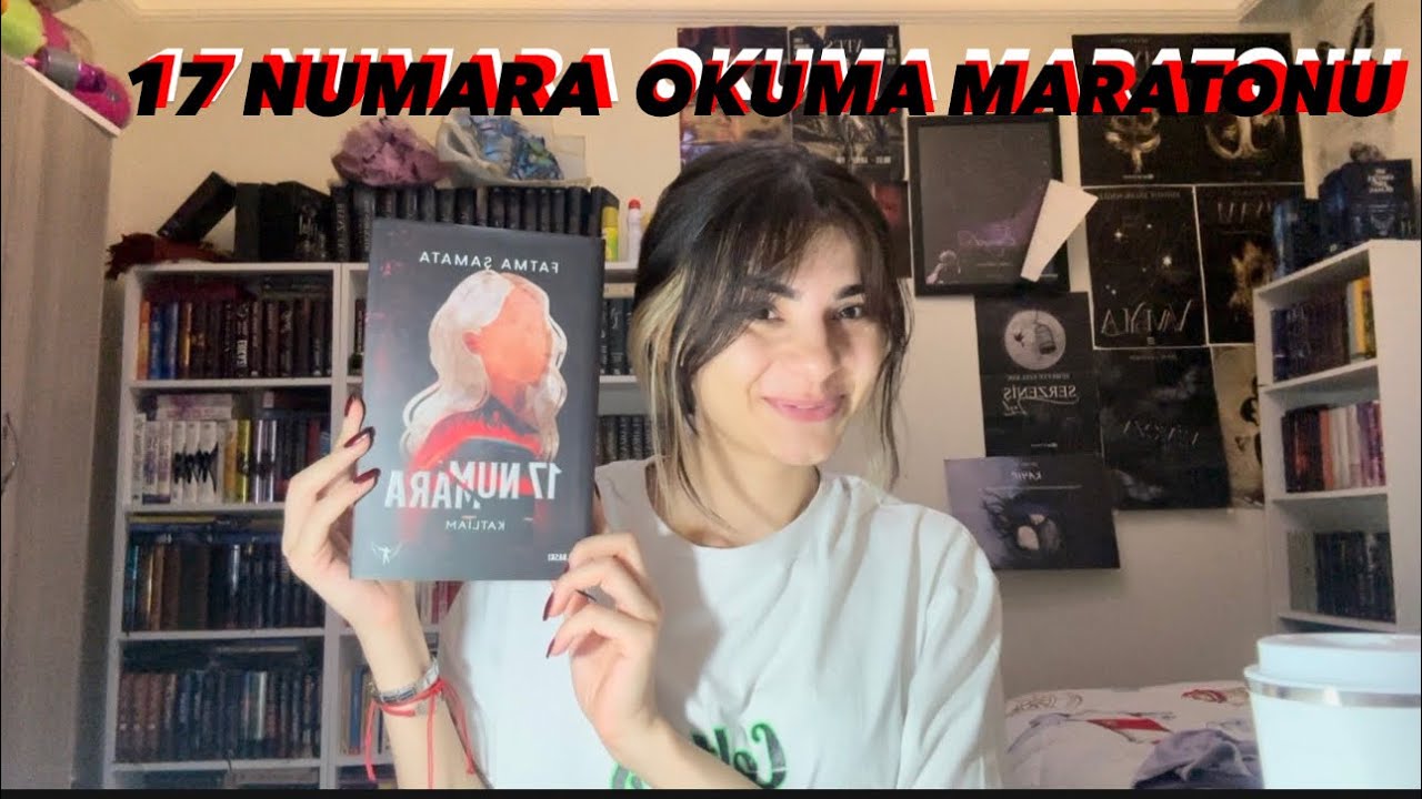 17 NUMARA OKUMA MARATONU 🗡️🩸