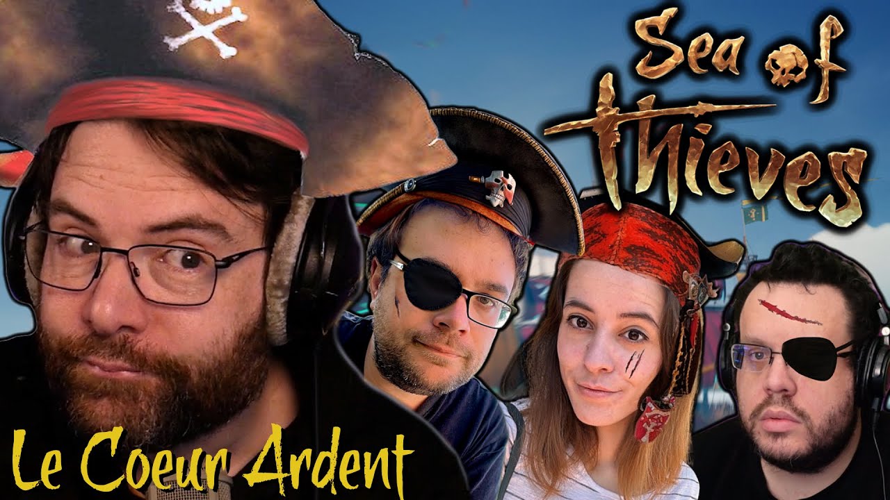 SEA OF THIEVES - Le Cœur Ardent ft. Antoine Daniel, Mynthos & AngleDroit ! (Best-of du Lundi #124)