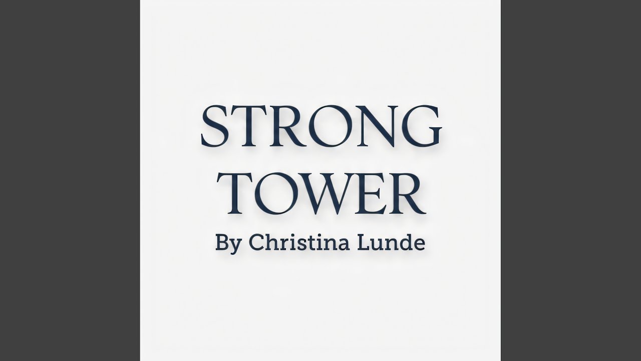 Strong Tower