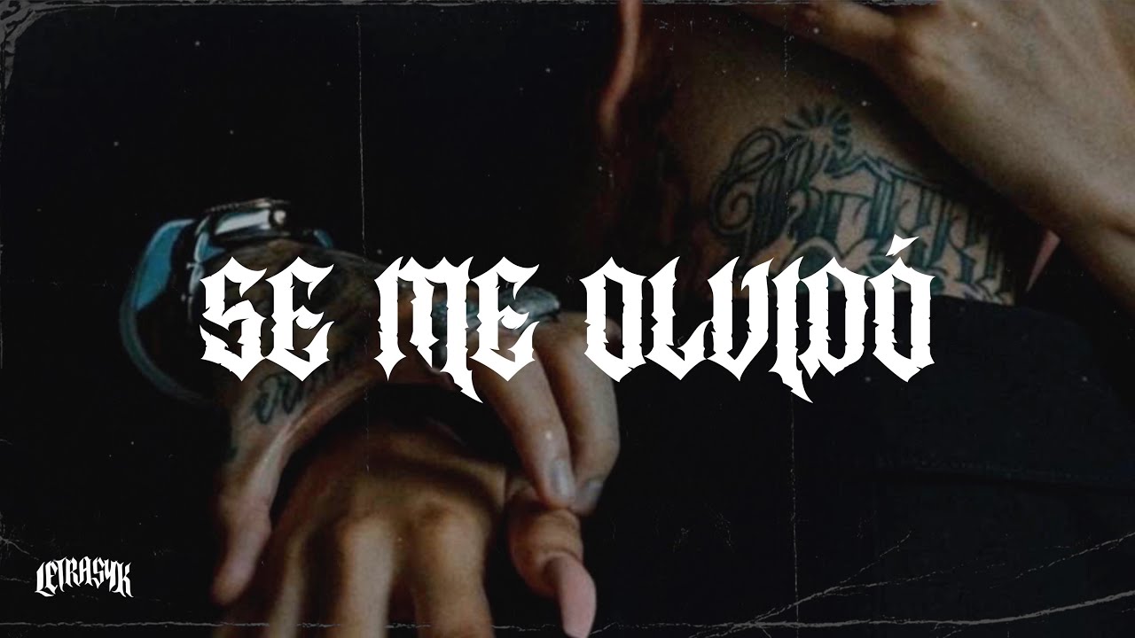 Se Me Olvidó - Gera MX, Rels B (Letra)