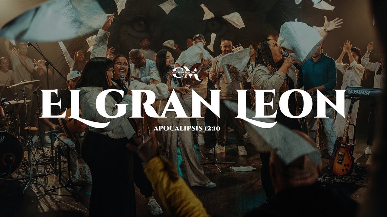 El Gran Leon - Chosen Melody Ministry (Video Oficial)