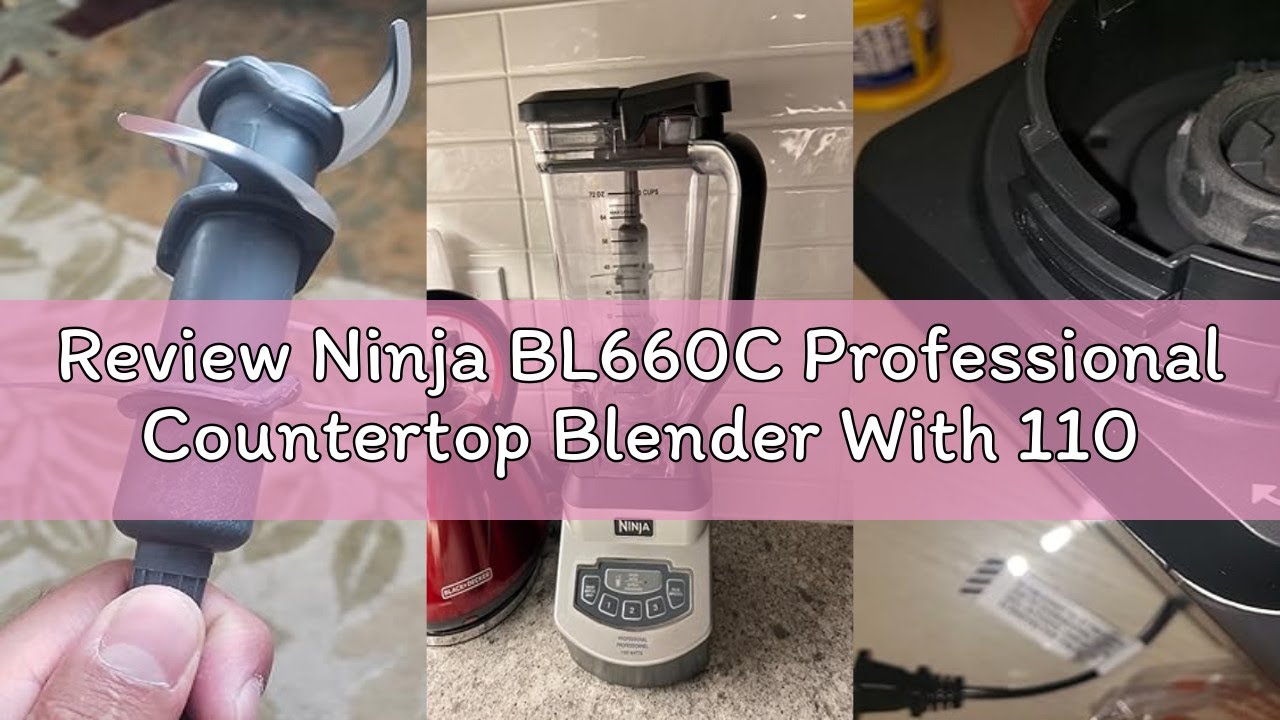 Review Ninja BL660C Professional Countertop Blender With 1100-Watt Base,72Oz Total Crushing Pitcher