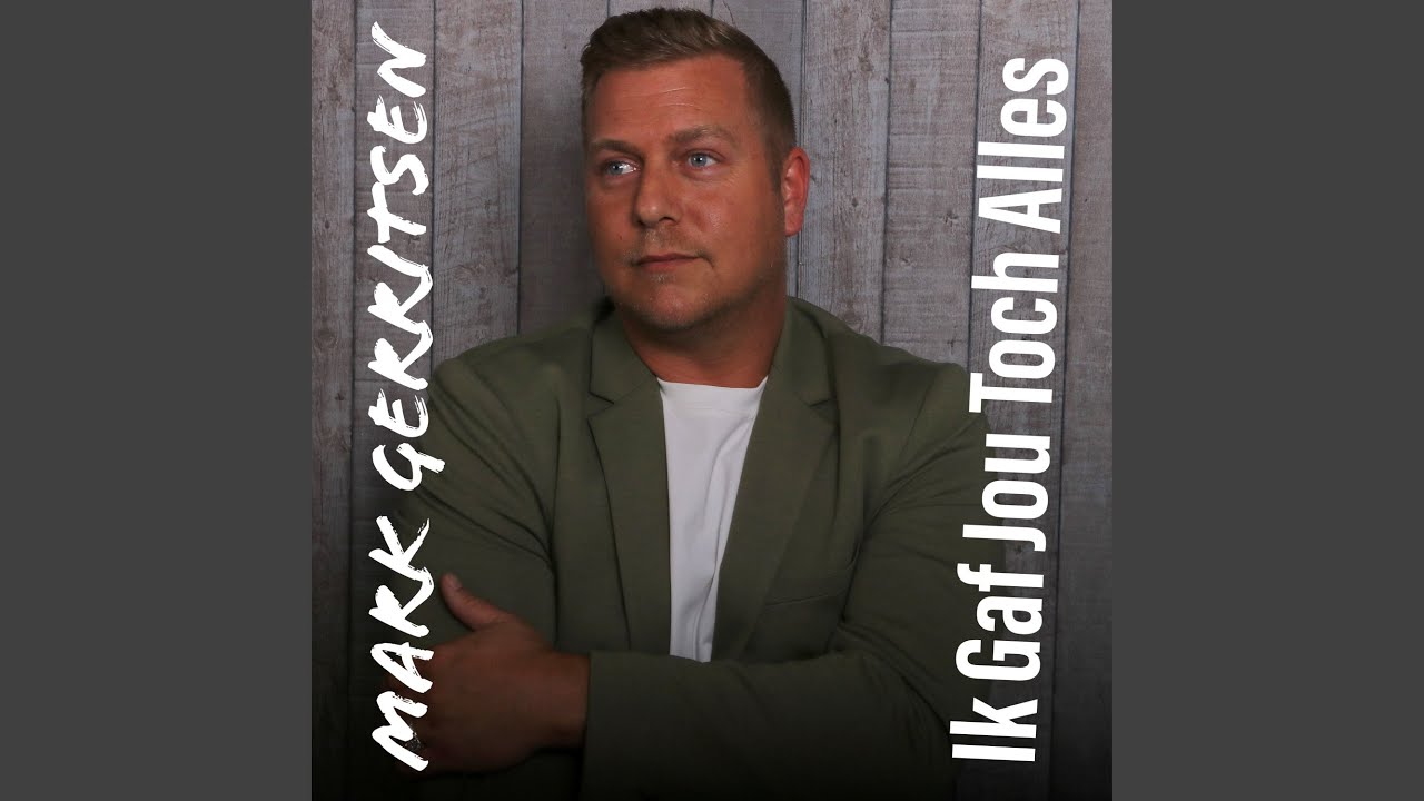 Ik Gaf Jou Toch Alles