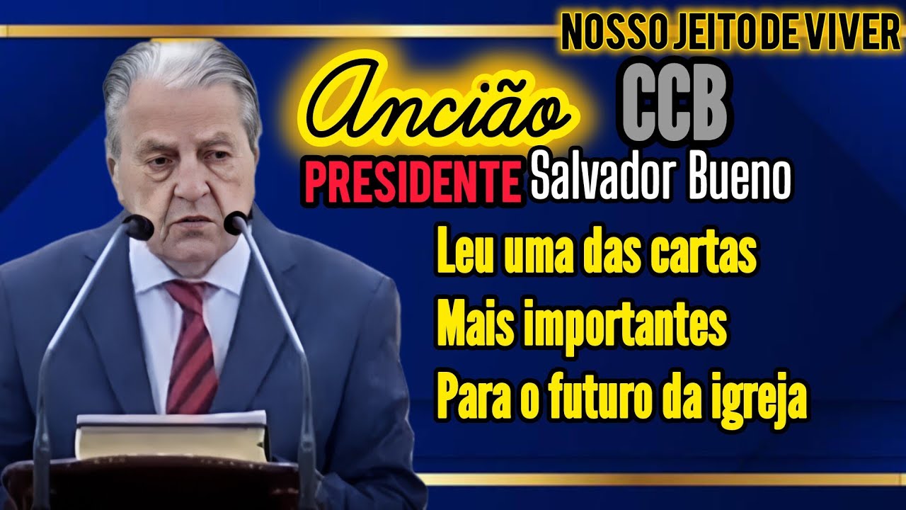 ANCIÃO SALVADOR BUENO leu a CARTA HISTÓRICA  ao empenho e EXAME escrituras na #ccb