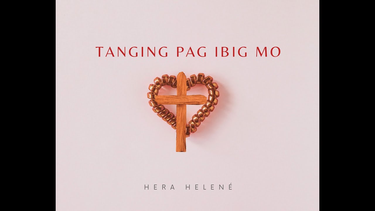 Tanging Pag Ibig Mo - Hera Helené