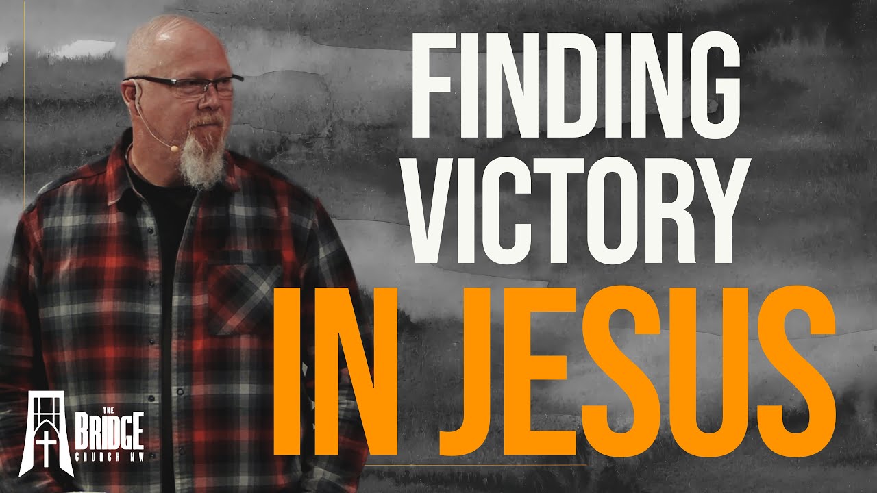 Between The Lines: Victory | Romans 8:38-39 | The Bridge Church NW