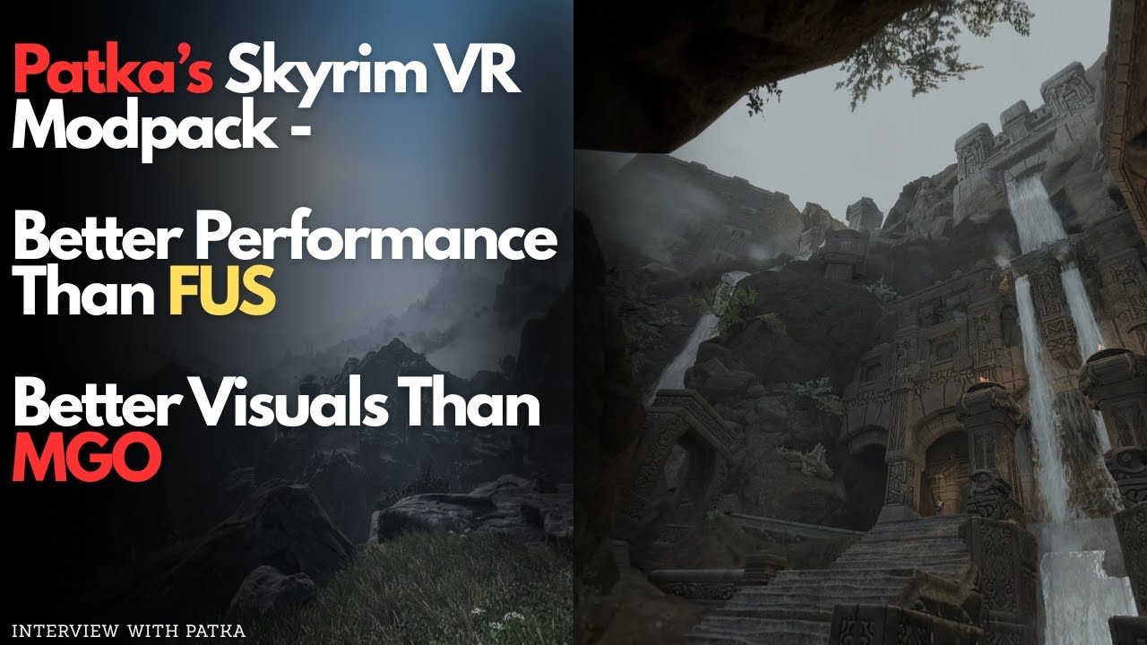 Ultimate Skyrim VR Mod Pack &ndash; Better Performance Than FUS, Better Visuals Than MGO