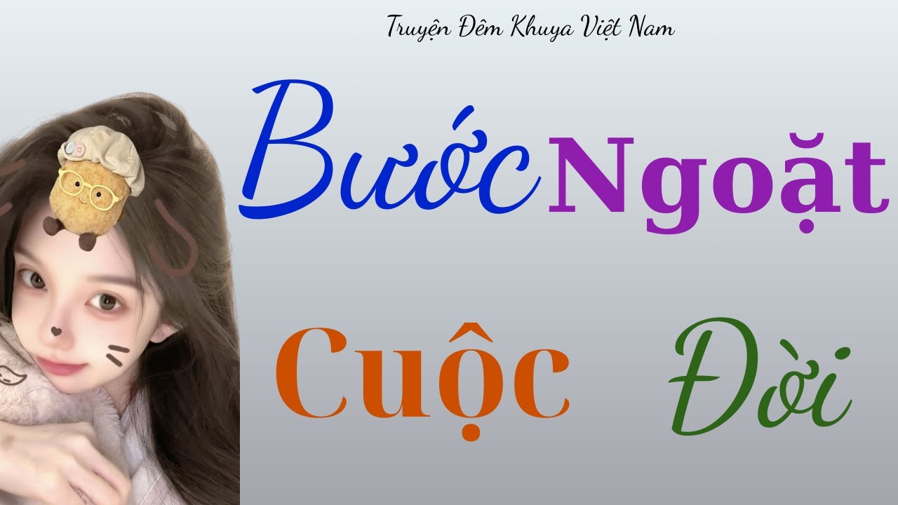 Kể chuyện đêm khuya ngủ ngon : Khi Yêu Hóa Thành Nợ – Những khát khao thầm lặng của phái đẹp.