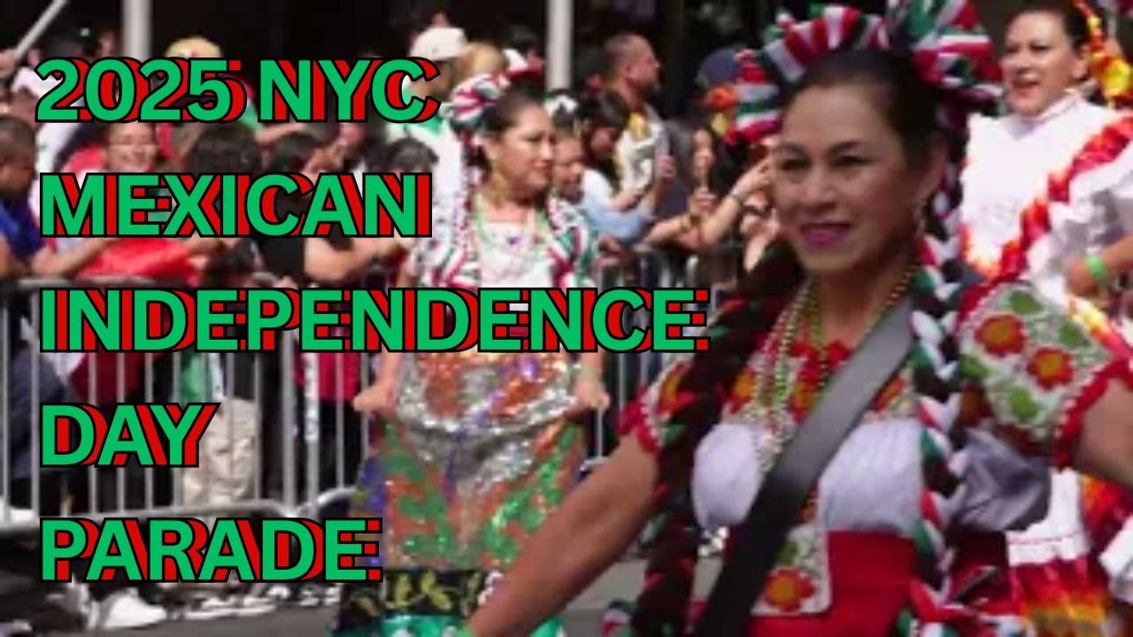 2025 NYC MEXICAN INDEPENDENCE DAY PARADE  - MANHATTAN