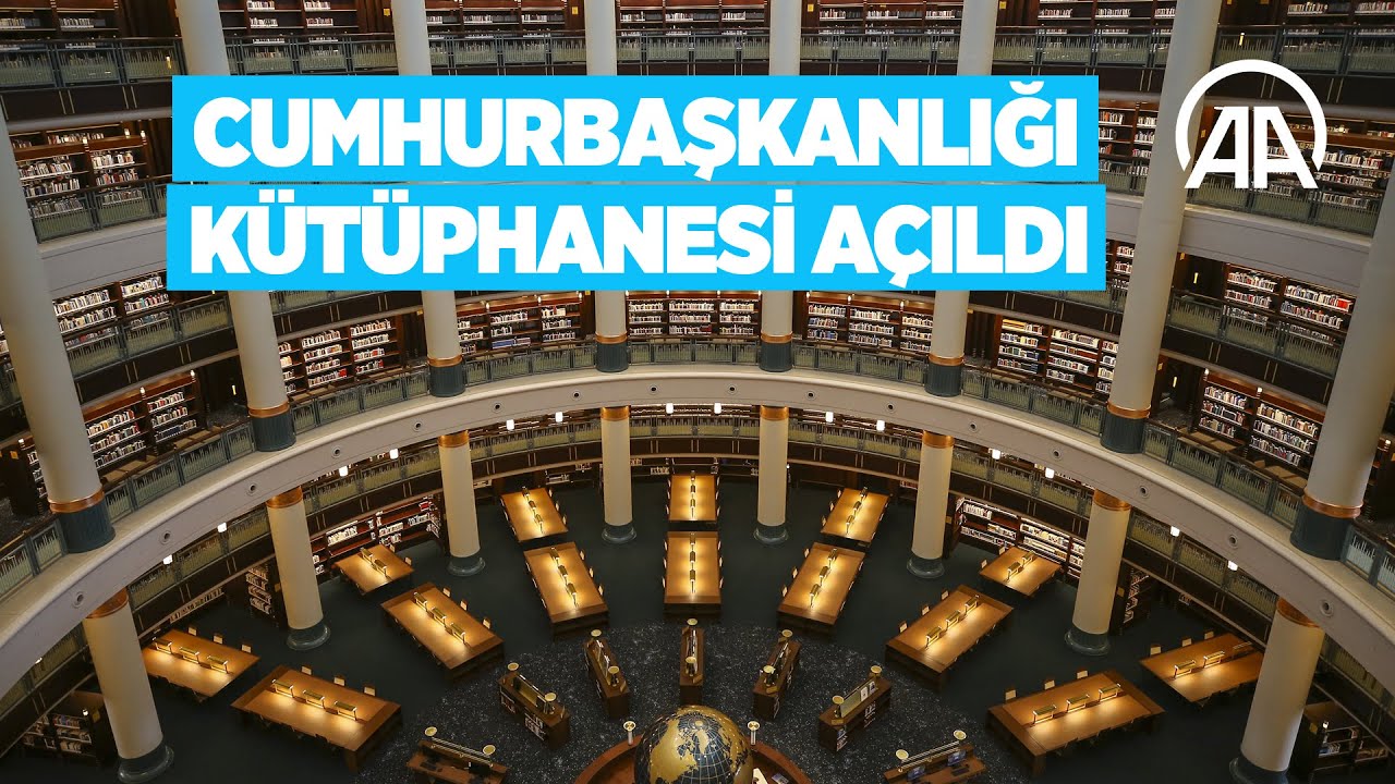 Cumhurbaşkanlığı Millet Kütüphanesi açıldı