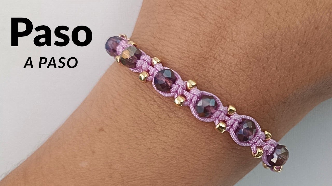 ✔️Cómo hacer una Pulsera de MACRAMÉ / NUDO PLANO, CRISTALES y BALINES, paso a paso. Macramé bracelet