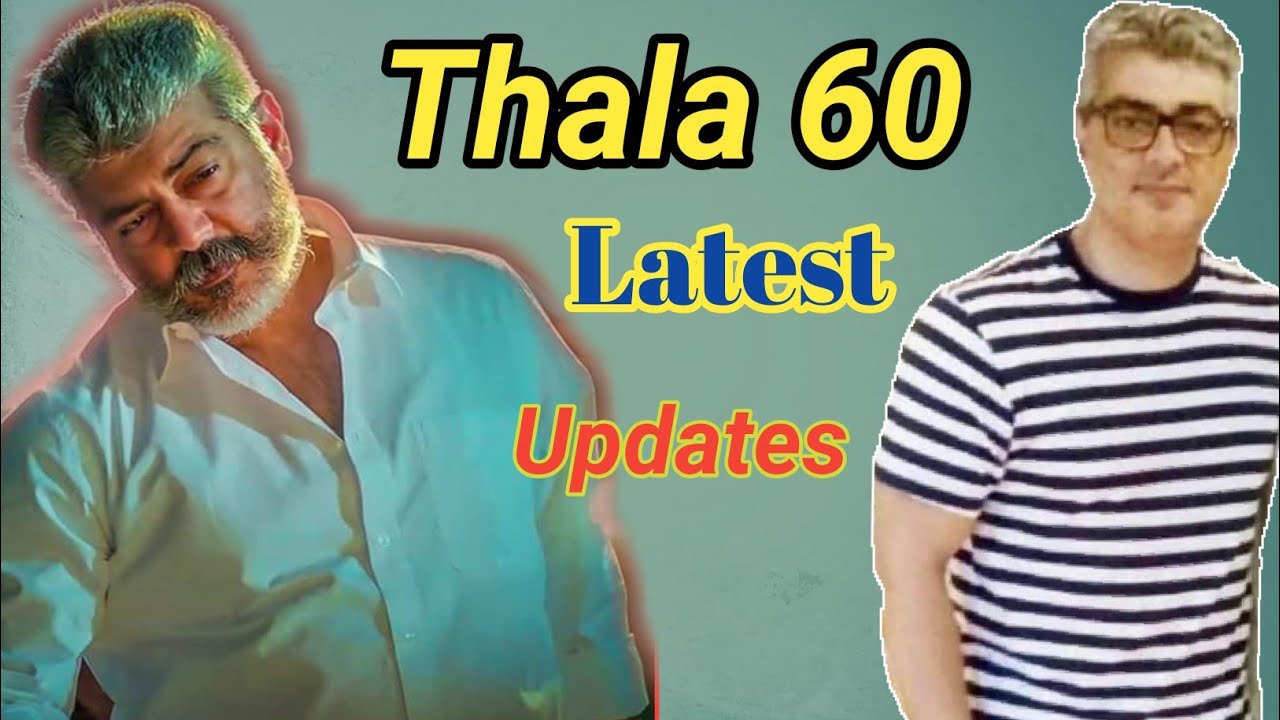 Thala 60 Latest Update | H.Vinoth | Ajith