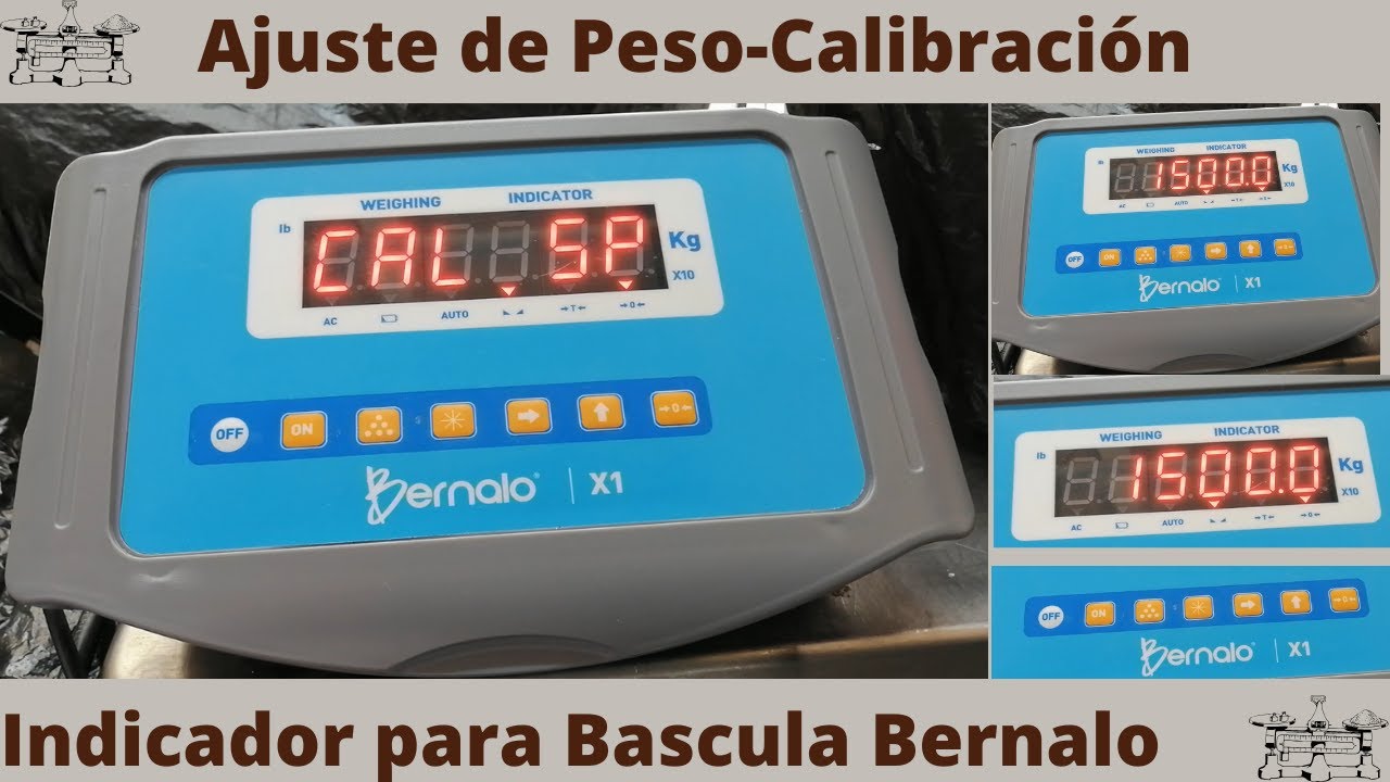 Ajuste de peso (calibración) indicador bascula marca Bernalo modelo X1
