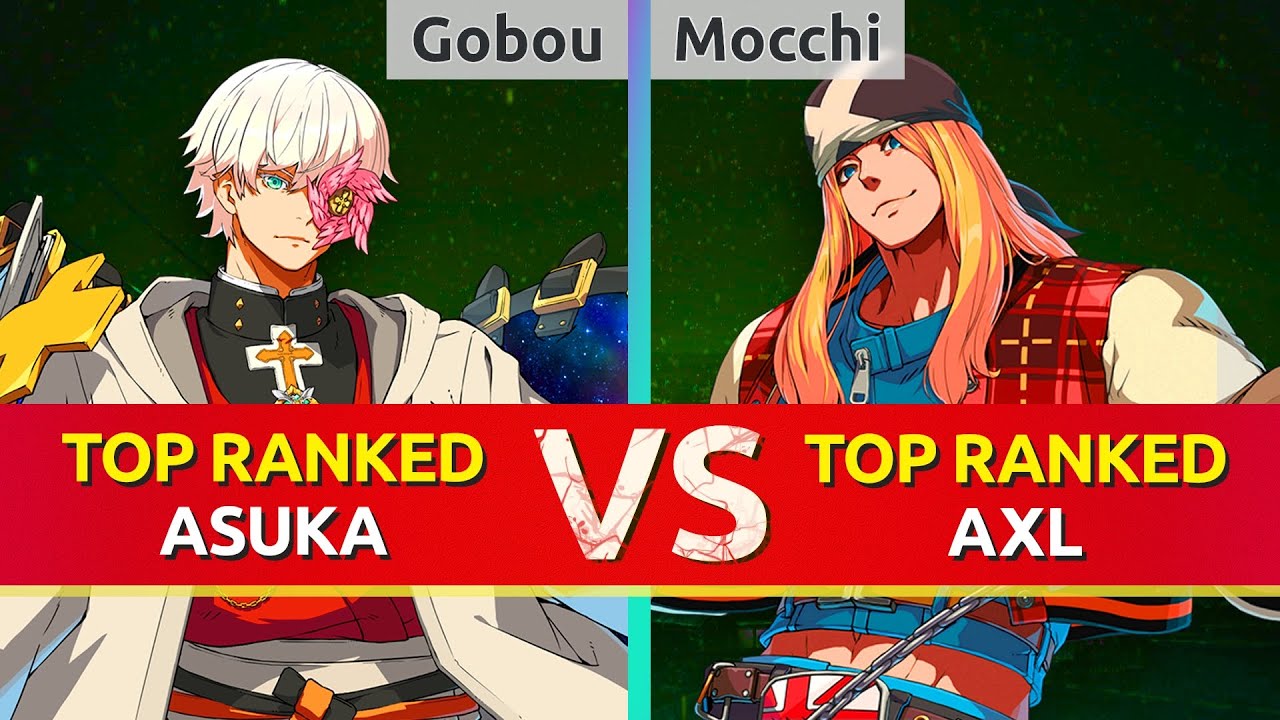 GGST ▰ Gobou (TOP Ranked Asuka) vs Mocchi (TOP Ranked Axl). High Level Gameplay