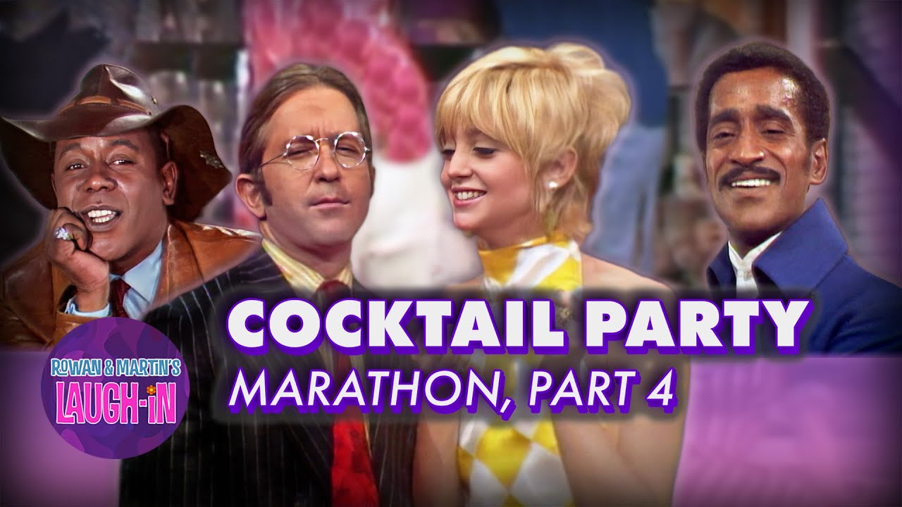 Cocktail Party Marathon | Part 4 | ROWAN & MARTIN'S LAUGH-IN