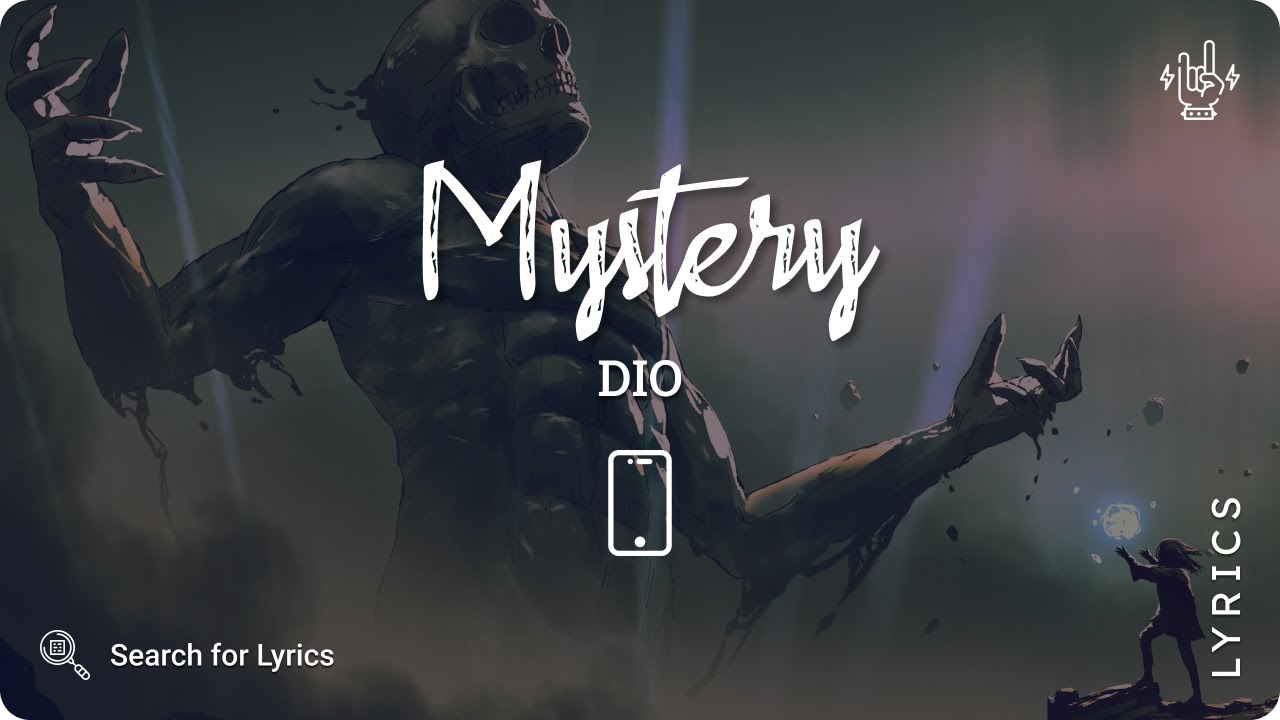 Dio - Mystery (Lyric for Mobile)
