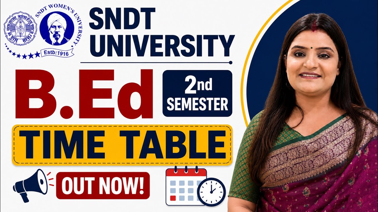 SNDT B.Ed. Sem. 2 Date Sheet | Time Table 2026 Out