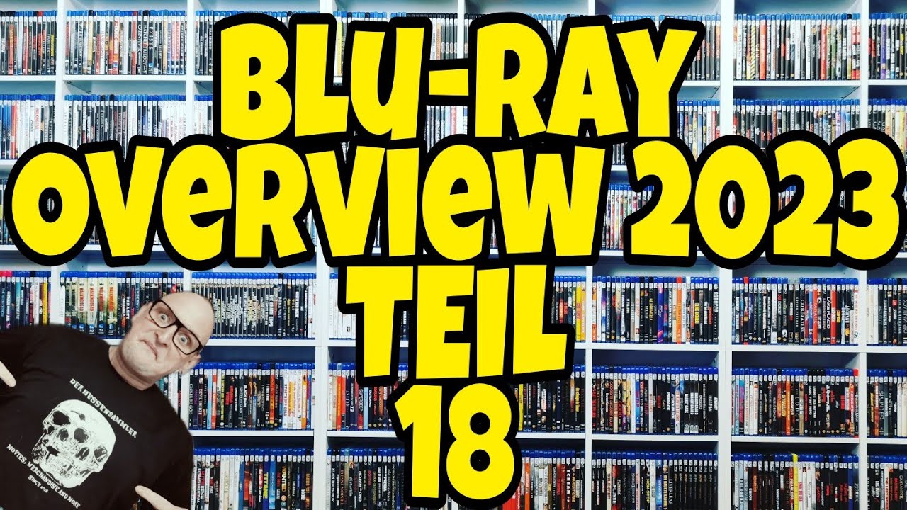 Blu-ray Overview 2023 II Teil 18