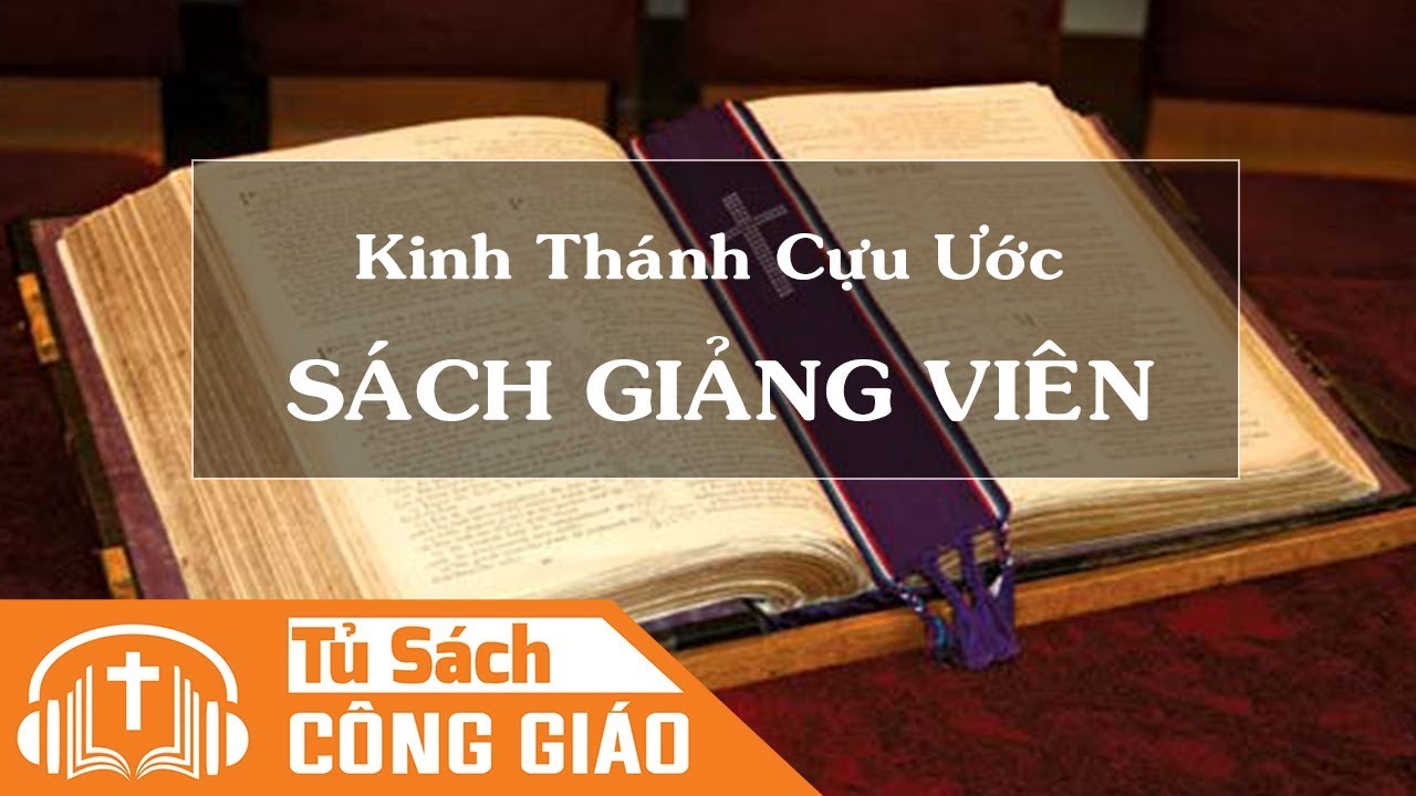 Sách Giảng Viên - Trọn Bộ 12 Chương | Kinh Thánh Cựu Ước