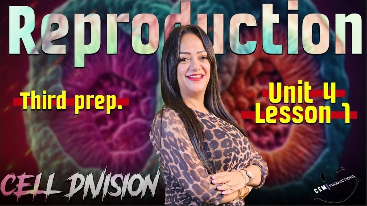 science prep 3 unit 4 lesson 1 | cell division science prep 3 first term | ساينس تالته اعدادي