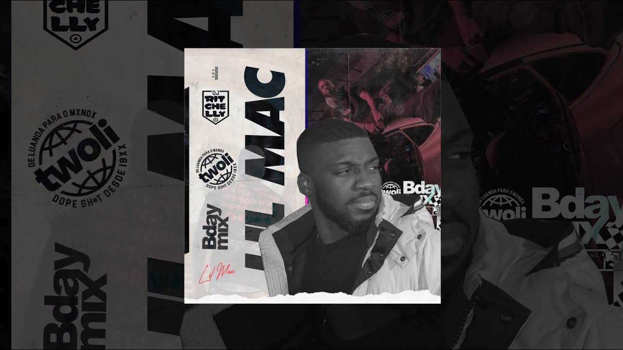 DJ RITCHELLY - LIL MAC BDAYMIX 2021