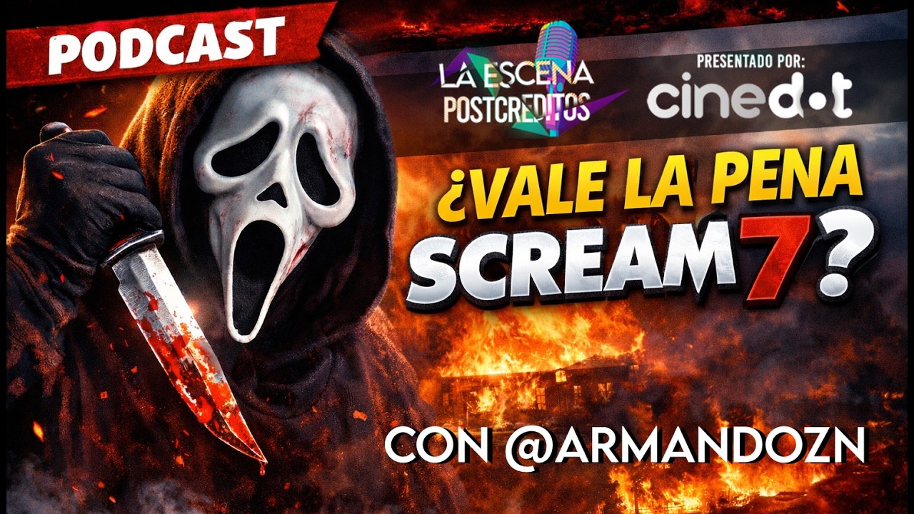 ¿Valela pena SCREAM 7 ? POCAST  con ARMANDOZN l Episodio 9 en CINEDOT
