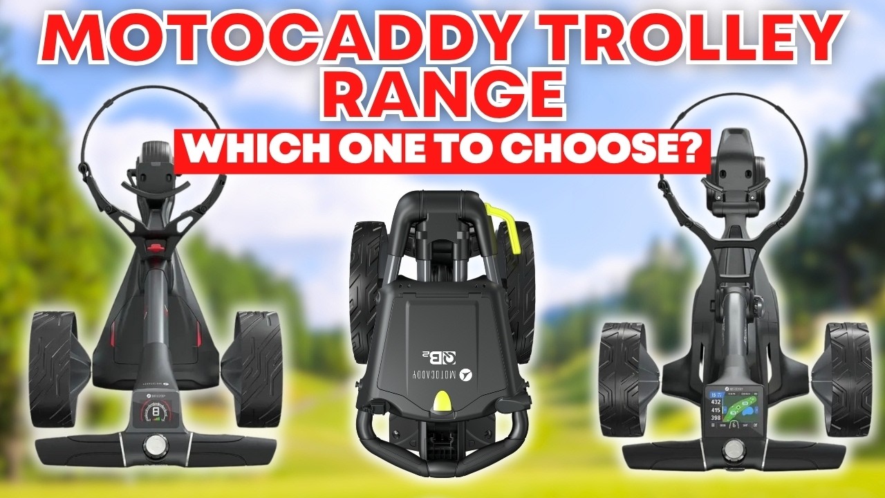 Motocaddy Trolley Range - Which One Should I Choose?