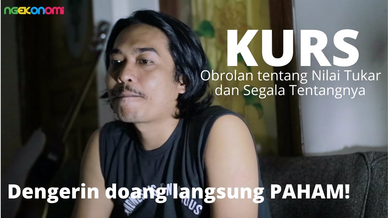 KURS (Perdagangan Internasional), DONT SKIP, Pasti Paham!