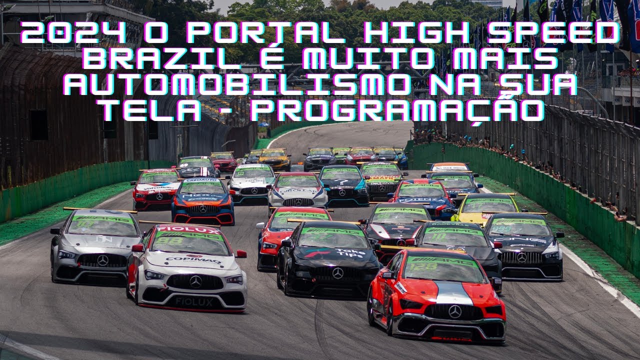 PROGRAMAÇÃO 2024. HIGH SPEED TV É MUITO MAIS AUTOMOBILISMO NA SUA TELA!