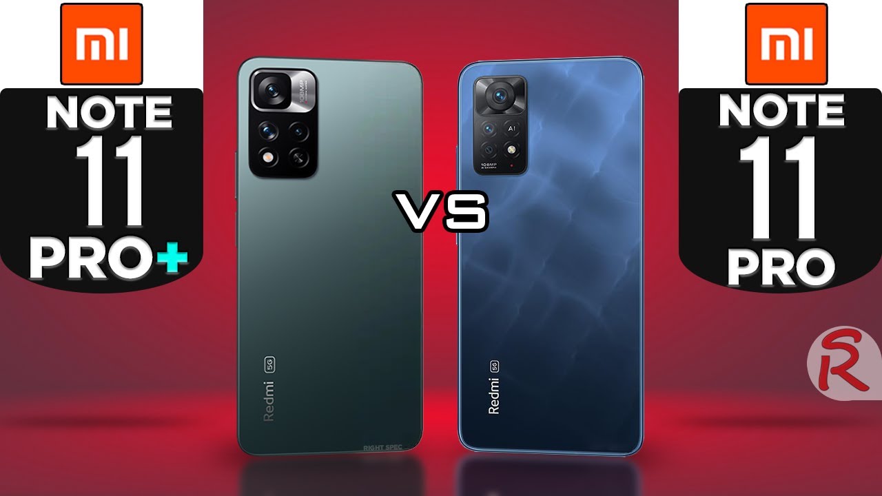Xiaomi Redmi Note 11 Pro Plus 5G vs Xiaomi Redmi Note 11 Pro 5G