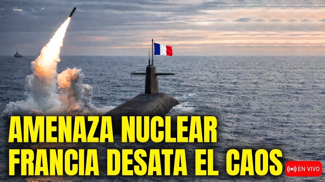 🚨AMENAZA NUCLEAR! FRANCIA Activa SUBMARINOS del JUICIO FINAL