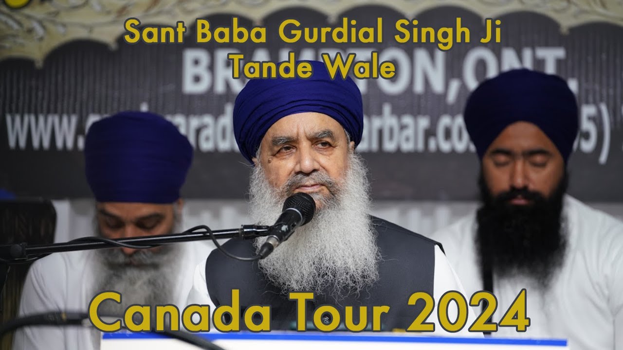 Sant Baba Gurdial Singh Ji Tande Wale - Canada Tour - July 28th 2024