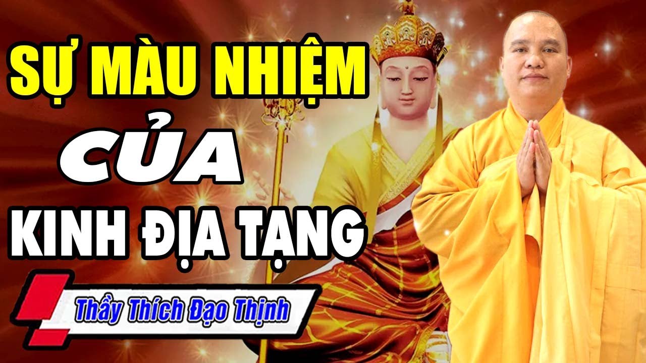 Sự Màu Nhiệm Của Kinh Địa Tạng Bồ Tát Bổn Nguyện (rất linh ứng) - Thầy Thích Đạo Thịnh