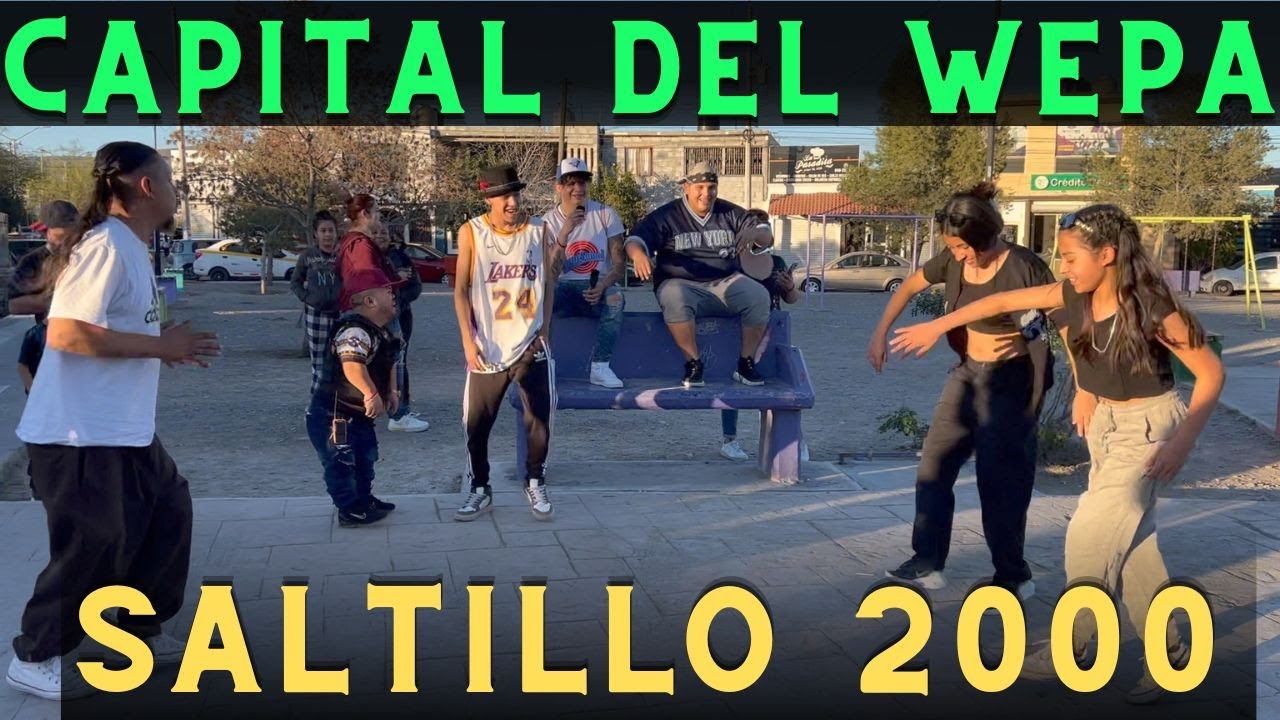 SALTILLO COAHUILA DONDE NACIO EL BAILE WEPA-LA GRANJA