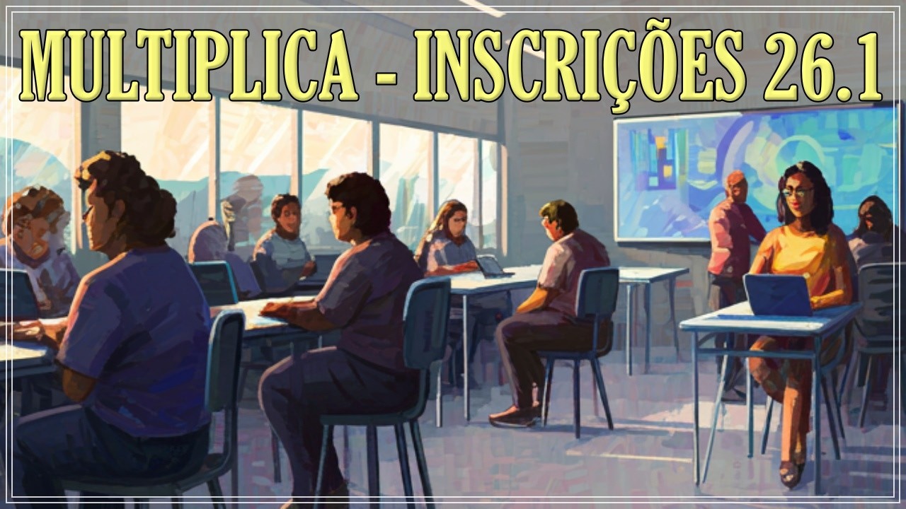MULTIPLICA SP - INSCRIÇÕES ABERTAS
