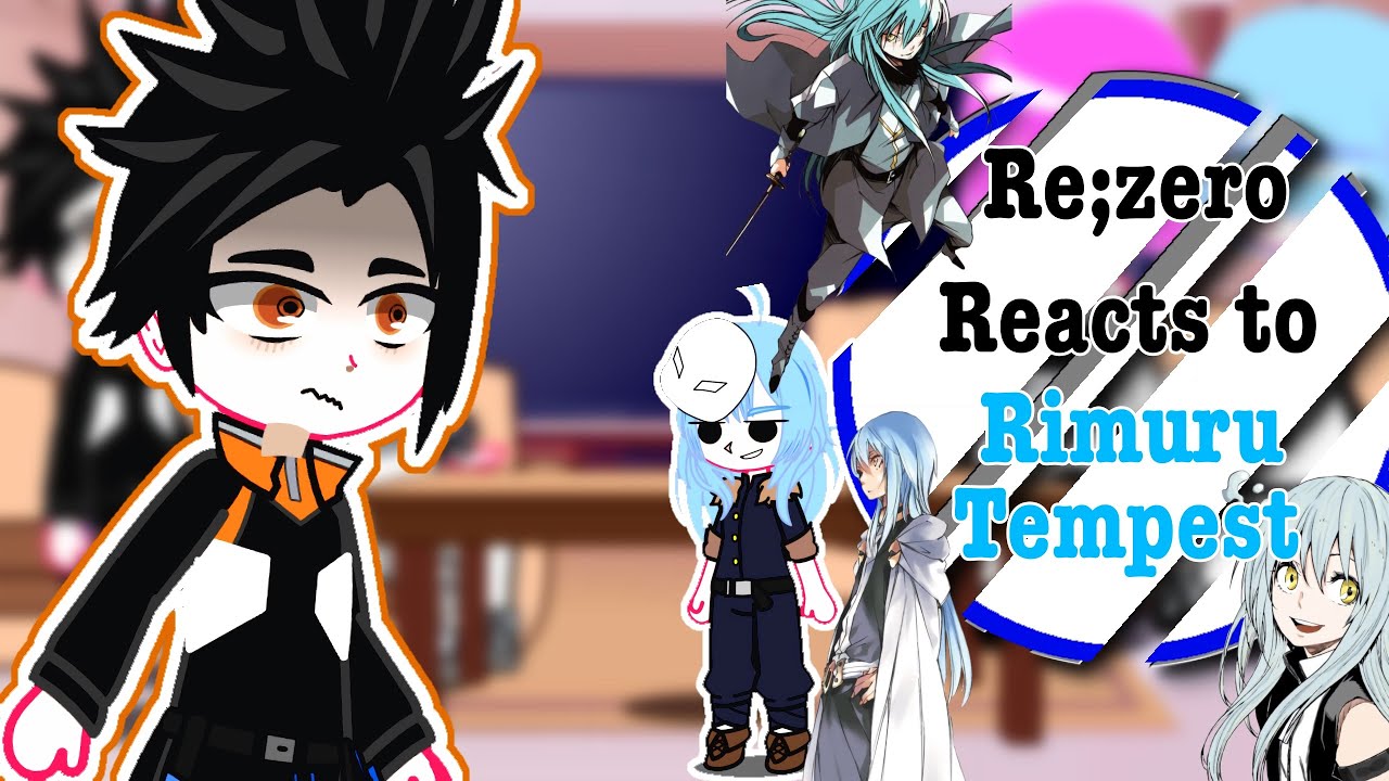 Re:Zero reacts to Rimuru Tempest || Re:Zero || (1-?)