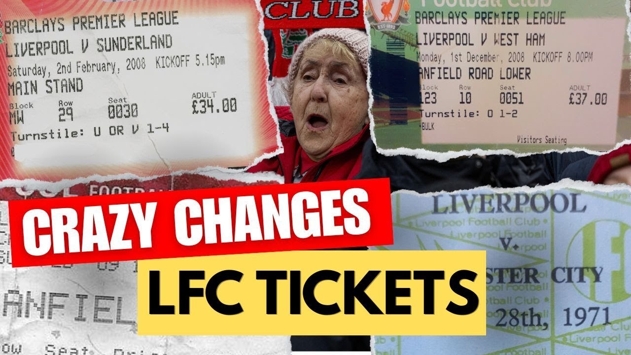 Liverpool FC Tickets: How they evolved AND disappeared